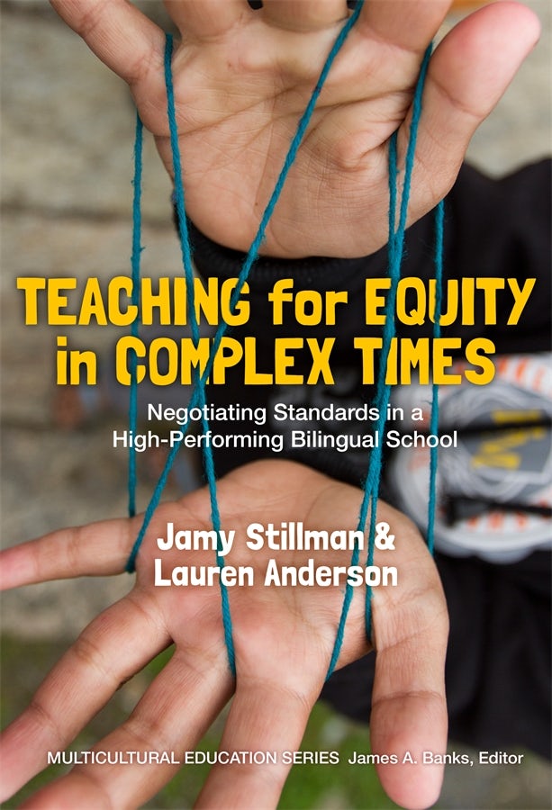 Cover image for Teaching for Equity in Complex Times, isbn: 9780807757840