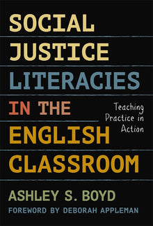 Cover image for Social Justice Literacies in the English Classroom, isbn: 9780807758267