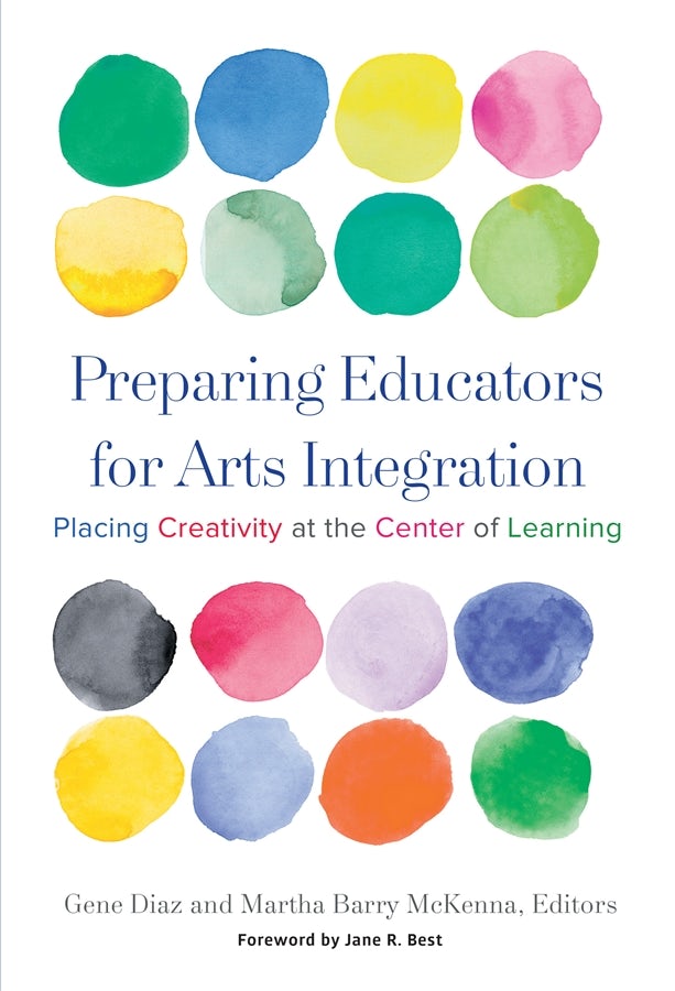 Cover image for Preparing Educators for Arts Integration, isbn: 9780807758489