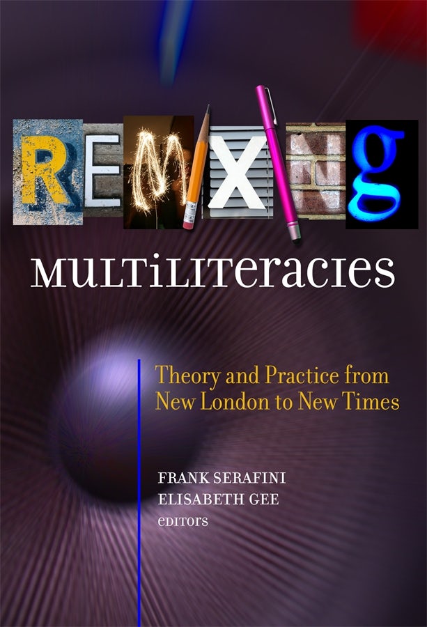 Cover image for Remixing Multiliteracies, isbn: 9780807758649