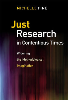 Cover image for Just Research in Contentious Times, isbn: 9780807758731