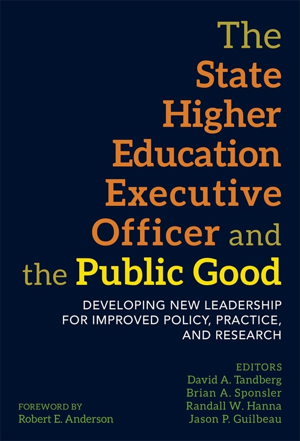 Cover image for The State Higher Education Executive Officer and the Public Good, isbn: 9780807759349