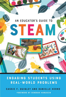 Cover image for An Educator's Guide to STEAM, isbn: 9780807761380