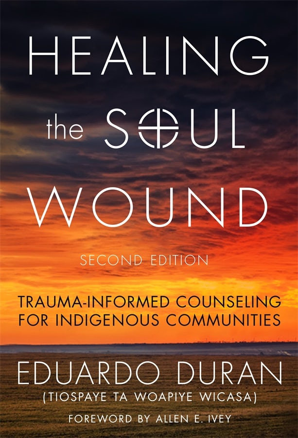 Cover image for Healing the Soul Wound, isbn: 9780807761397