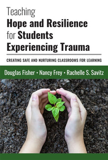 Cover image for Teaching Hope and Resilience for Students Experiencing Trauma, isbn: 9780807761472