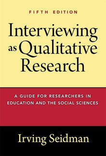 Cover image for Interviewing as Qualitative Research, isbn: 9780807761878
