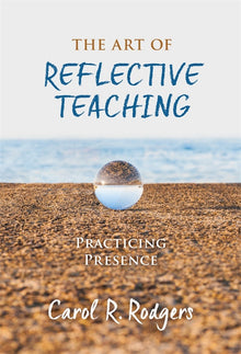 Cover image for The Art of Reflective Teaching, isbn: 9780807763650