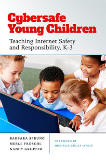 Cover image for Cybersafe Young Children, isbn: 9780807763759