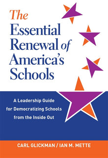 Cover image for The Essential Renewal of America's Schools, isbn: 9780807764022
