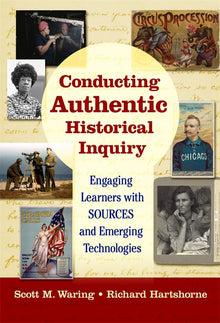 Cover image for Conducting Authentic Historical Inquiry, isbn: 9780807764053
