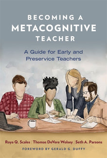 Cover image for Becoming a Metacognitive Teacher, isbn: 9780807764077