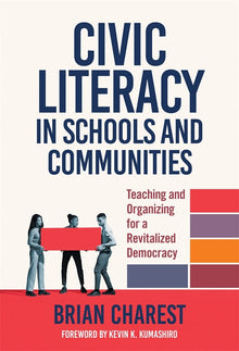 Cover image for Civic Literacy in Schools and Communities, isbn: 9780807765241