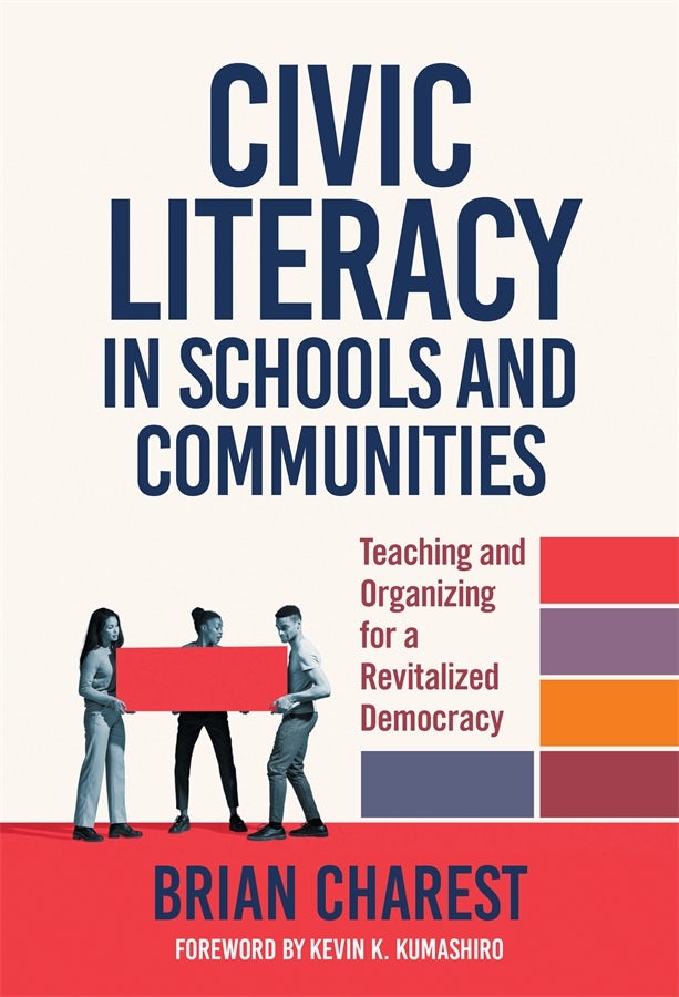 Cover image for Civic Literacy in Schools and Communities, isbn: 9780807765258