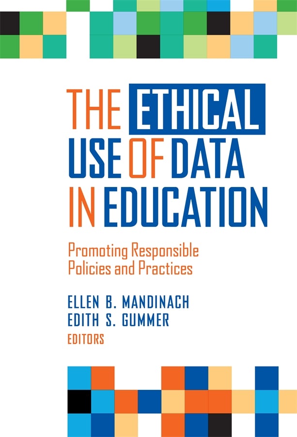 Cover image for The Ethical Use of Data in Education, isbn: 9780807766033