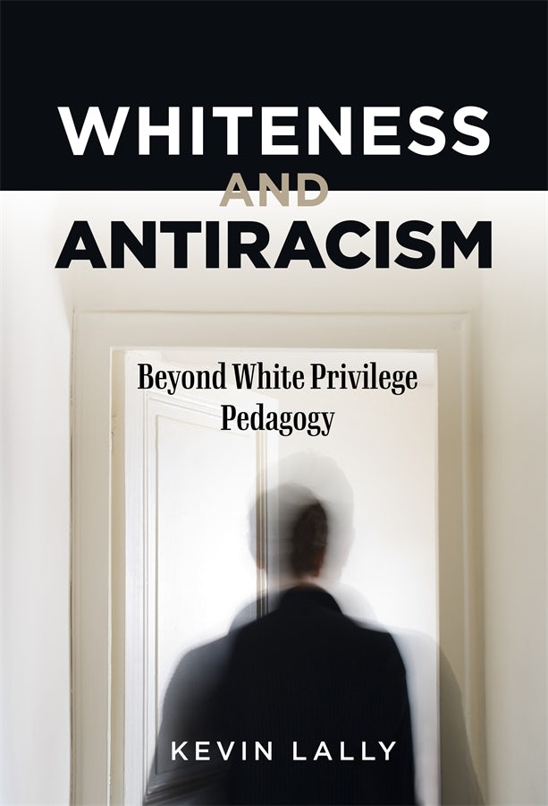 Cover image for Whiteness and Antiracism, isbn: 9780807766620