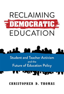 Cover image for Reclaiming Democratic Education, isbn: 9780807766910