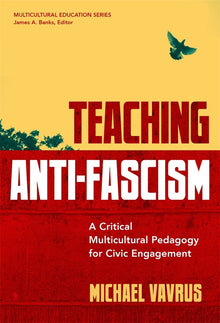 Cover image for Teaching Anti-Fascism, isbn: 9780807766965