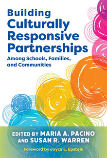 Cover image for Building Culturally Responsive Partnerships Among Schools, Families, and Communities, isbn: 9780807767498