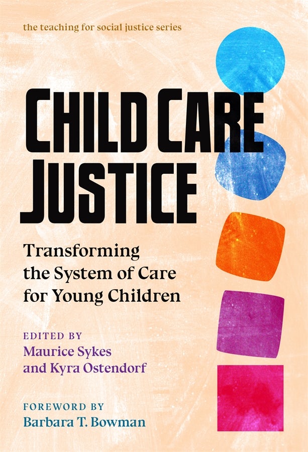 Cover image for Child Care Justice, isbn: 9780807767580