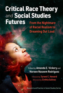 Cover image for Critical Race Theory and Social Studies Futures, isbn: 9780807767672