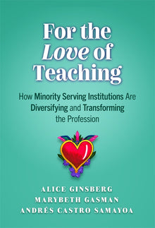 Cover image for For the Love of Teaching, isbn: 9780807767931