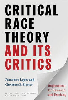 Cover image for Critical Race Theory and Its Critics, isbn: 9780807768075