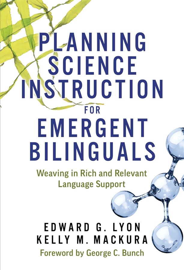 Cover image for Planning Science Instruction for Emergent Bilinguals, isbn: 9780807768099