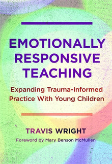 Cover image for Emotionally Responsive Teaching, isbn: 9780807768358