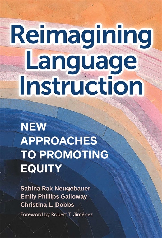 Cover image for Reimagining Language Instruction, isbn: 9780807768884