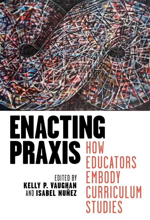 Cover image for Enacting Praxis, isbn: 9780807769065
