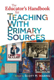 Cover image for The Educator's Handbook for Teaching With Primary Sources, isbn: 9780807769096