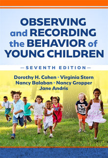 Cover image for Observing and Recording the Behavior of Young Children, isbn: 9780807769188