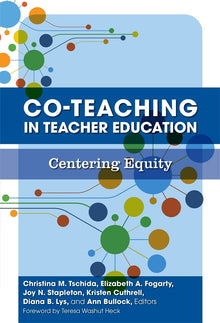 Cover image for Co-Teaching in Teacher Education, isbn: 9780807769676