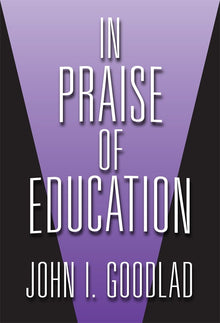 Cover image for In Praise Of Education, isbn: 9780807770177
