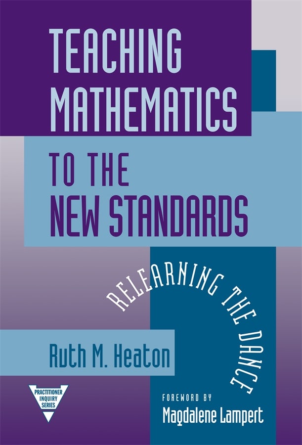 Cover image for Teaching Mathematics to the New Standards, isbn: 9780807770443