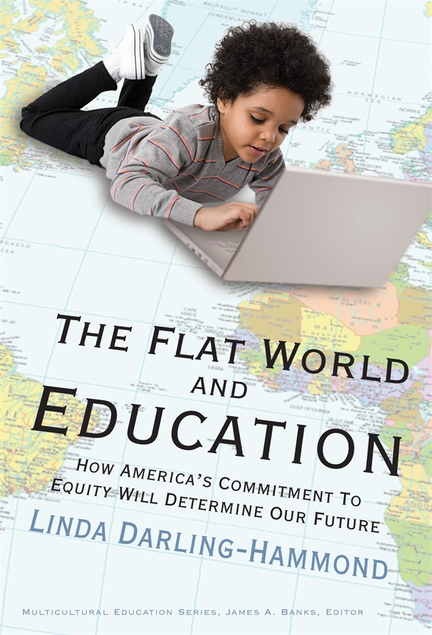 Cover image for The Flat World and Education, isbn: 9780807770627