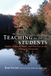 Cover image for Teaching for the Students, isbn: 9780807770818