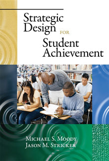 Cover image for Strategic Design for Student Achievement, isbn: 9780807771112