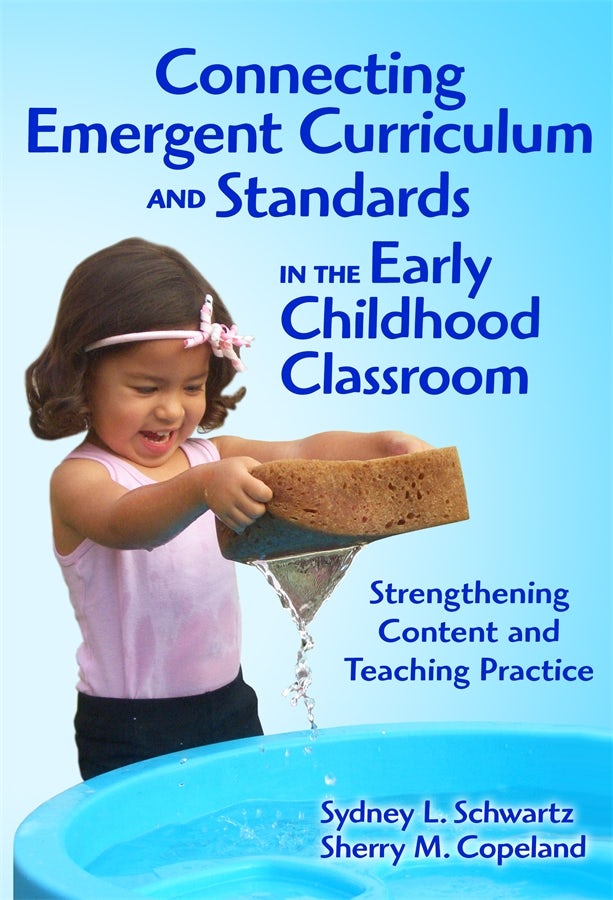 Cover image for Connecting Emergent Curriculum and Standards in the Early Childhood Classroom, isbn: 9780807771419