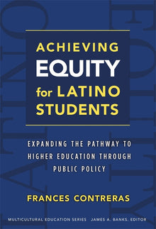 Cover image for Achieving Equity for Latino Students, isbn: 9780807771525