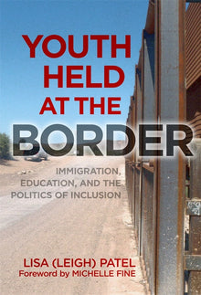 Cover image for Youth Held at the Border, isbn: 9780807772034