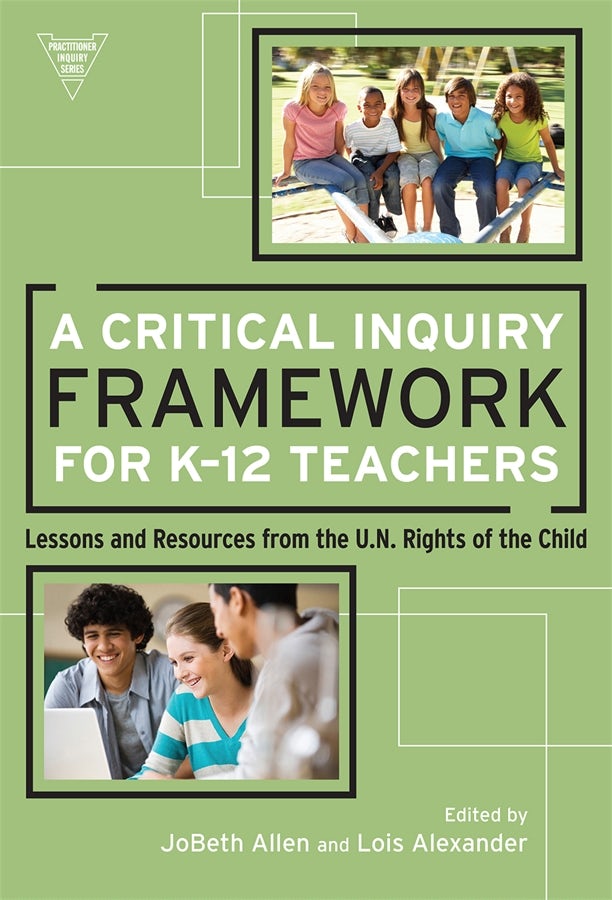 Cover image for A Critical Inquiry Framework for K–12 Teachers, isbn: 9780807772300