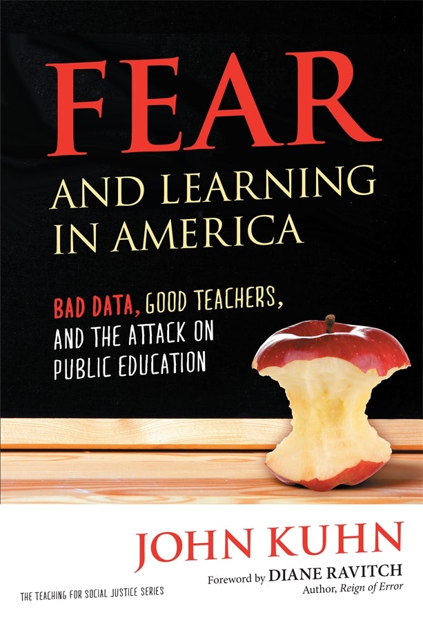Cover image for Fear and Learning in America—Bad Data, Good Teachers, and the Attack on Public Education, isbn: 9780807772775