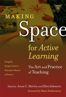 Cover image for Making Space for Active Learning, isbn: 9780807773055