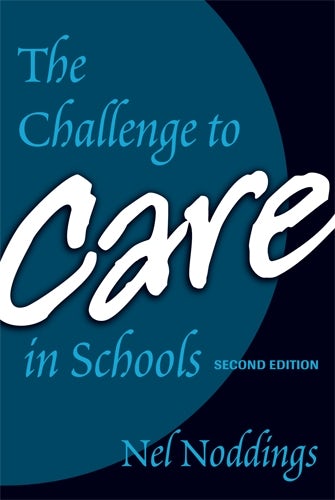 Cover image for The Challenge to Care in Schools, isbn: 9780807773147
