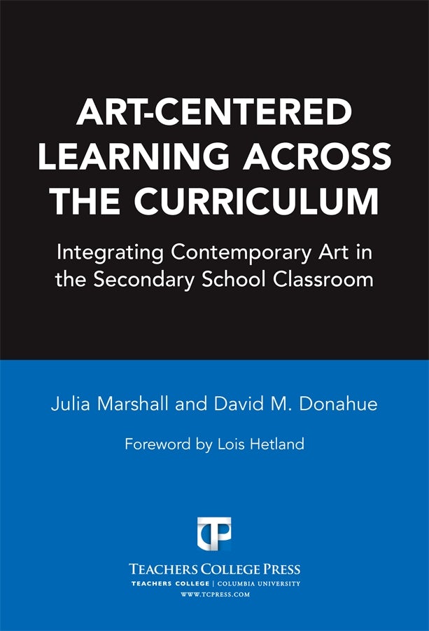 Cover image for Art-Centered Learning Across the Curriculum, isbn: 9780807773260