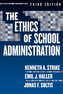 Cover image for The Ethics of School Administration, isbn: 9780807773369