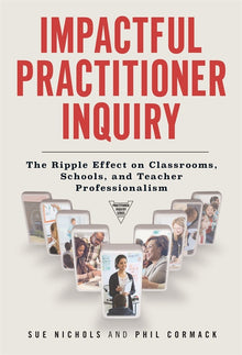 Cover image for Impactful Practitioner Inquiry, isbn: 9780807773901