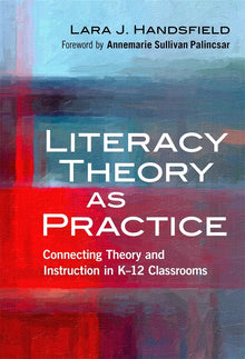 Cover image for Literacy Theory as Practice, isbn: 9780807774144
