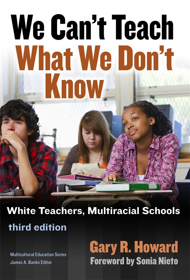 Cover image for We Can't Teach What We Don't Know, isbn: 9780807774298